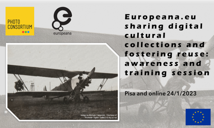 Europeana.eu, sharing digital cultural collections and fostering reuse: awareness and training session