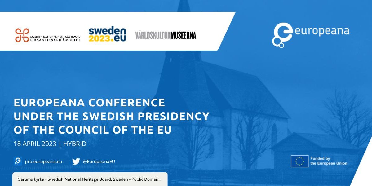 The Europeana conference under the Swedish Presidency of the Council of the EU